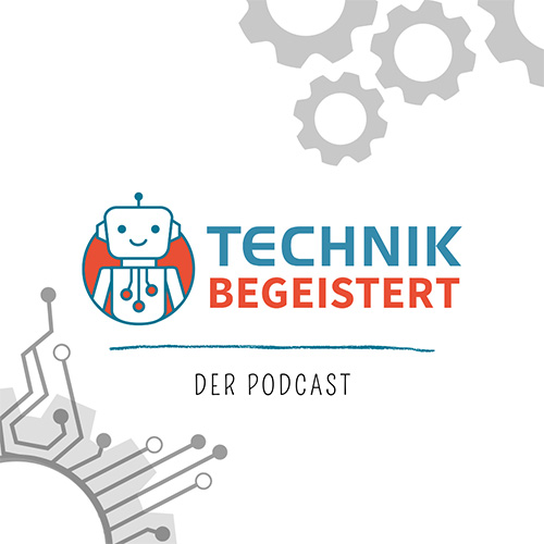 Logo von TECHNIK BEGEISTERT - der Podcast